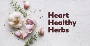 Heart Healthy Food Herbs