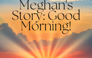 Meghan's Testimonial
